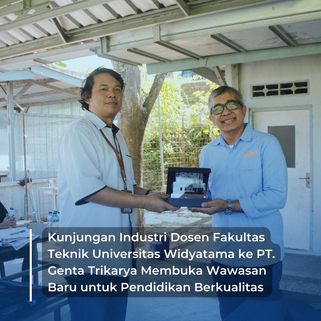 Kunjungan Industri Dosen Fakultas Teknik Universitas Widyatama ke PT ...